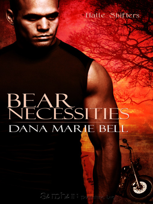 Title details for Bear Necessities by Dana Marie Bell - Available